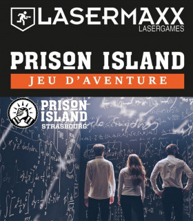 E-billet 1 session Action Game PRISON ISLAND à LASERMAXX Strasbourg